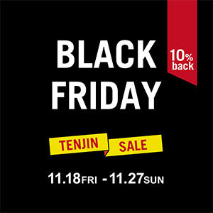 【天神店】BLACK FRIDAY  SALE