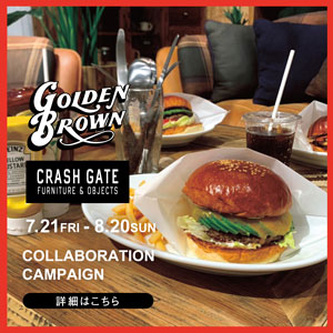 GOLDEN BROWN 福岡×CRASHGATE　コレボレーション企画！