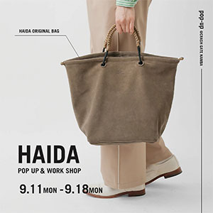 HAIDA POP UP＆WORK SHOP